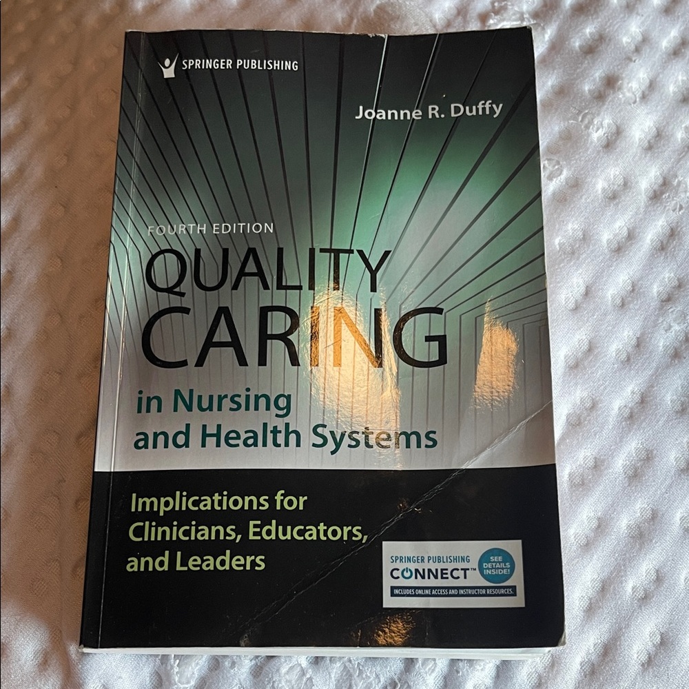 Quality Caring in Nursing and Health Systems Book **NO ACCESS